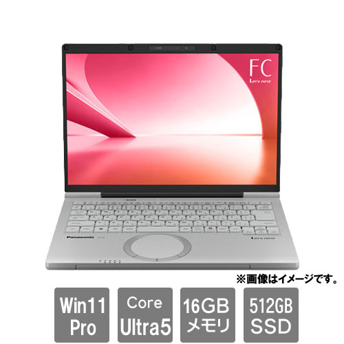 パナソニック Panasonic Let’s note FC6 オリジナル（Core Ultra 5 225U/16GB/SSD・512GB/光学ドライブなし/Win11Pro/Officeなし/14.0型/vPro非対応/顔認証対応カメラ/プライバシーシャッター）CF-FC6AD6AS